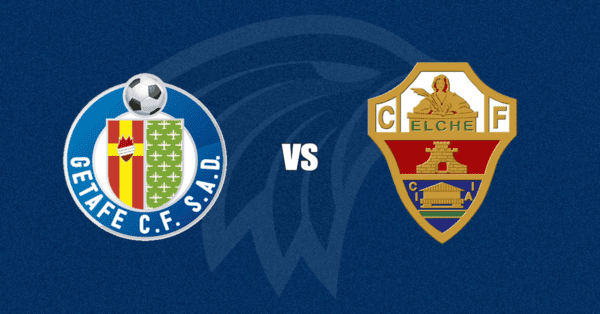Getafe vs Elche