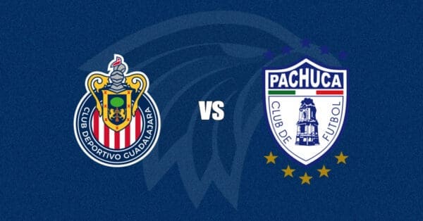 Chivas vs Pachuca
