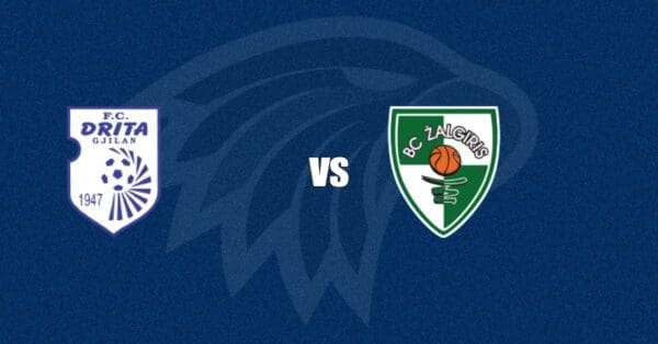 Drita vs Kauno Žalgiris